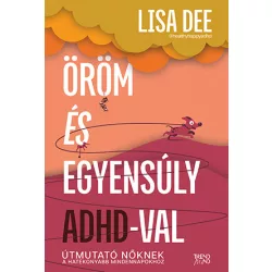 Öröm és egyensúly ADHD-val