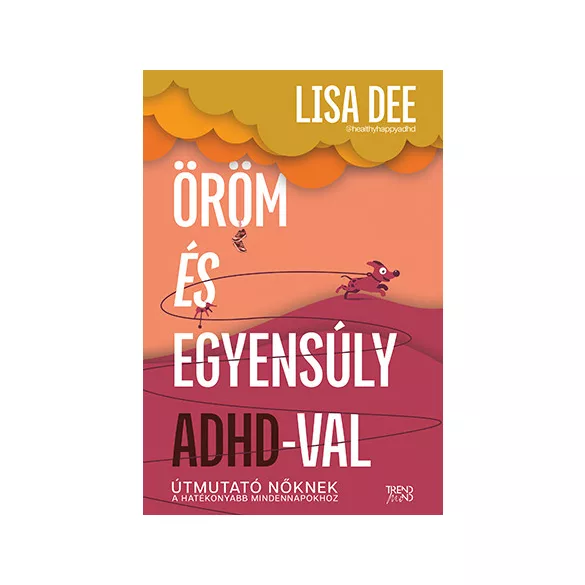 Öröm és egyensúly ADHD-val