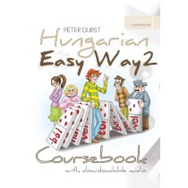 Hungarian the Easy Way 2 - Coursebook & Exercise Book