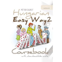 Hungarian the Easy Way 2 - Coursebook & Exercise Book