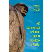 A jó kommunista szilárdan együtt ingadozik a Párttal