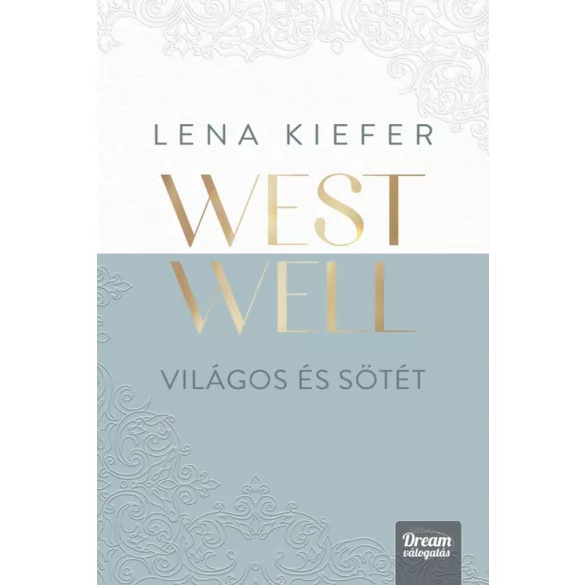 Westwell - Világos és sötét