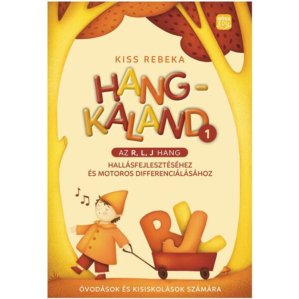 Hangkaland 1. -  Az r, l, j hang hallásfejlesztéséhez és motoros differenciálásához