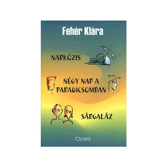 Narkózis - Négy nap a paradicsomban - Sárgaláz