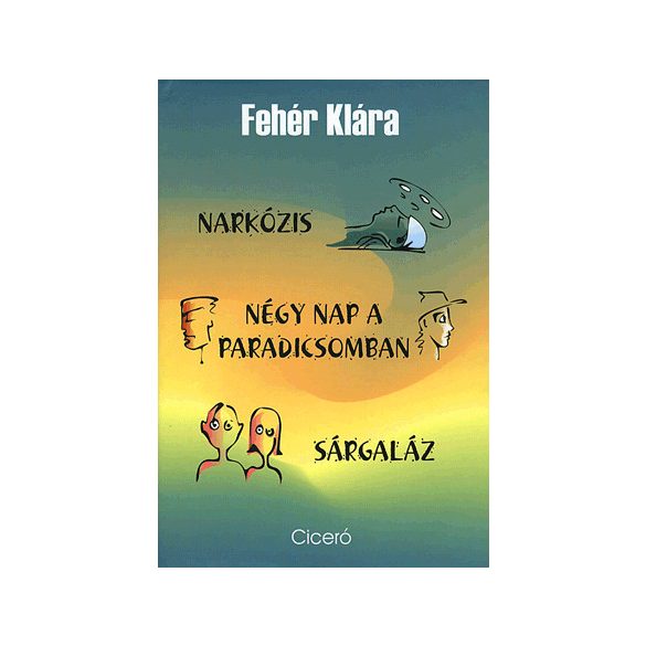 Narkózis - Négy nap a paradicsomban - Sárgaláz