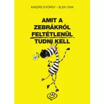 Amit a zebrákról feltétlenül tudni kell