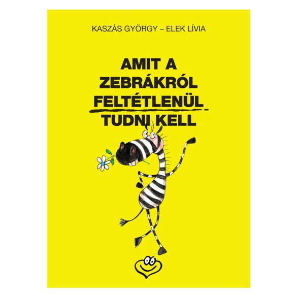 Amit a zebrákról feltétlenül tudni kell