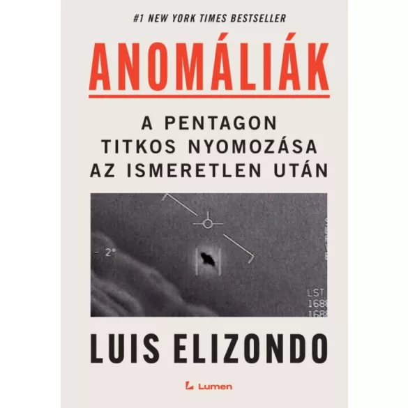 Anomáliák: A Pentagon titkos nyomozása az ismeretlen után