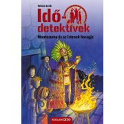   Montezuma és az istenek haragja (Idődetektívek 16.) 2. kiadás