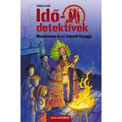   Montezuma és az istenek haragja (Idődetektívek 16.) 2. kiadás
