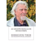 Az amatőr mozgalom műhelyéből