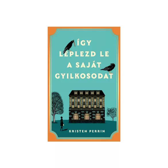 Így leplezd le a saját gyilkosodat