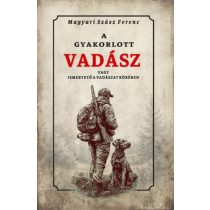 A gyakorlott vadász vagy ismertető a vadászat köréből