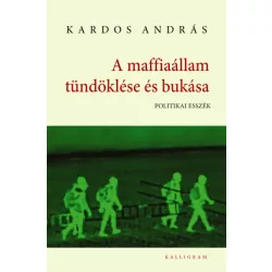 A maffiaállam tündöklése és bukása