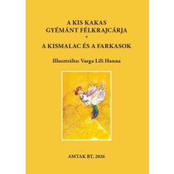   A kis kakas gyémánt félkrajcárja - A kismalac és a farkasok