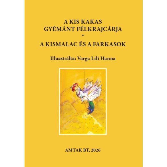 A kis kakas gyémánt félkrajcárja - A kismalac és a farkasok