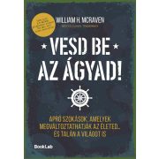 Vesd be az ágyad!