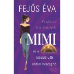 Mimi és a köddé vált indiai hercegő