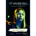 Itt halnod kell