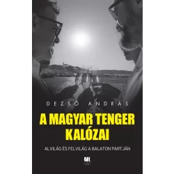 A magyar tenger kalózai