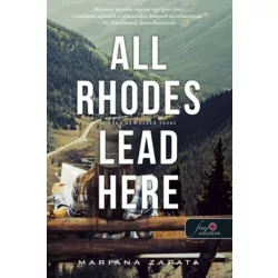 All Rhodes Lead Here - Minden út hozzád vezet