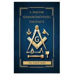 A magyar szabadkőművesség története