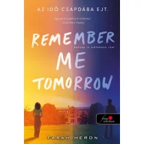 Remember Me Tomorrow - Holnap is emlékezz rám