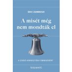 A misét még nem mondták el