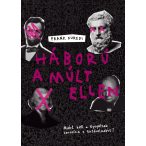 Háború a múlt ellen