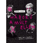 Háború a múlt ellen