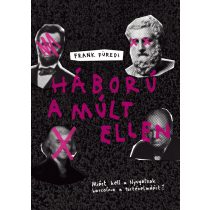 Háború a múlt ellen