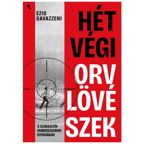 Hétvégi orvlövészek