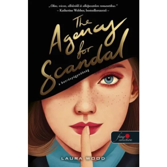 The Agency for Scandal - A botrányügynökség (A botrányügynökség 1.)