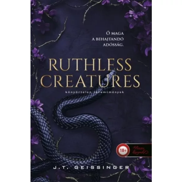 Ruthless Creatures - Könyörtelen teremtmények (Királynők és szörnyetegek 1.)