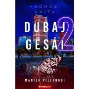 Dubaj gésái 2. - Manila pillangói
