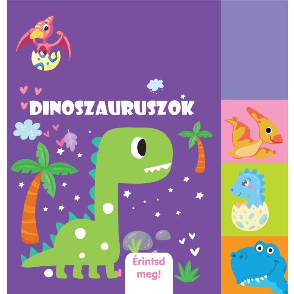Dinoszauruszok - Érintsd meg!