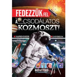 Fedezzük fel a csodálatos kozmoszt