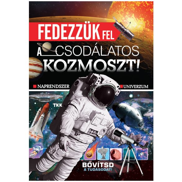 Fedezzük fel a csodálatos kozmoszt
