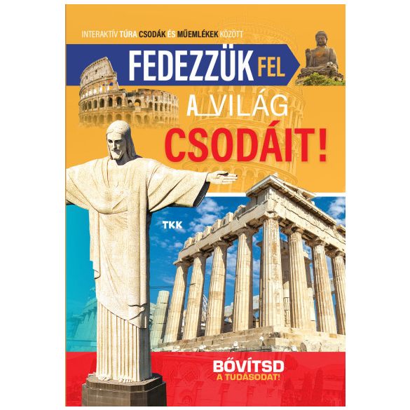 Fedezzük fel a világ csodáit!