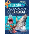 Fedezzük fel a csodálatos óceánokat!
