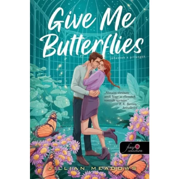 Give Me Butterflies - Jöhetnek a pillangók - Oaks Sisters 1.