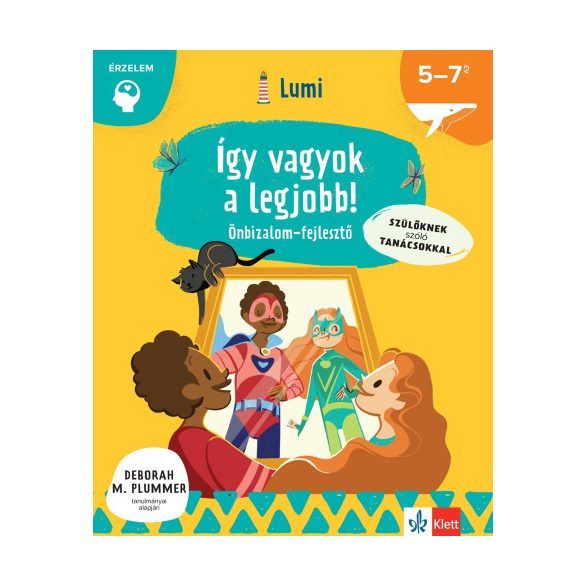 Így vagyok a legjobb! - Önbizalomfejlesztő 5-7 éveseknek