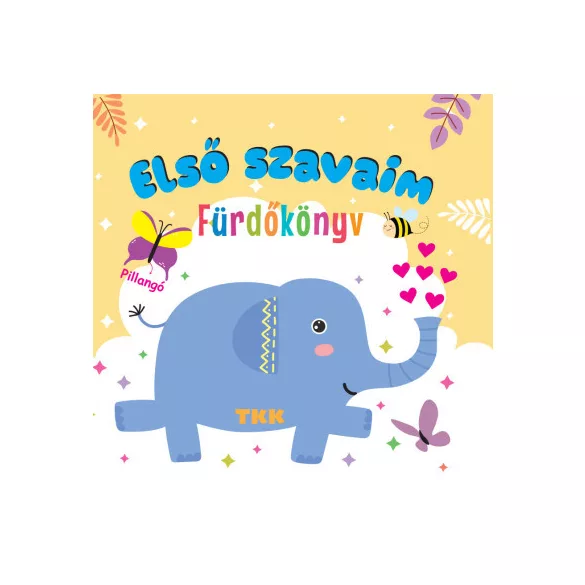 Első szavaim - Fürdőkönyv