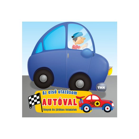 Az első utazásom - Autóval