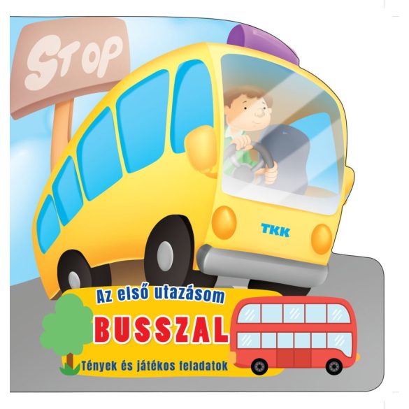 Az első utazásom - Busszal