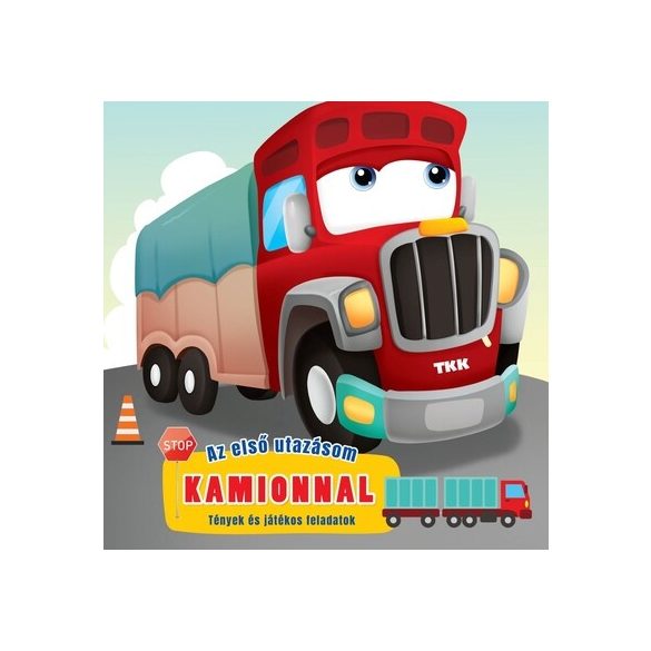 Az első utazásom - Kamionnal