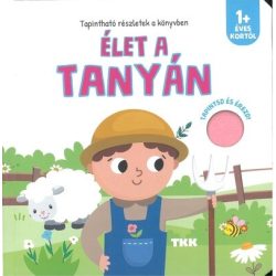 Élet a tanyán - Tapintsd és érezd!