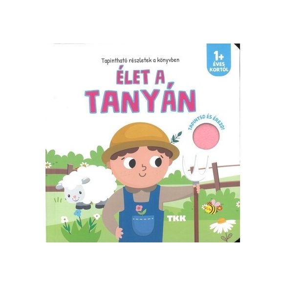 Élet a tanyán - Tapintsd és érezd!