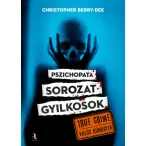 Pszichopata sorozatgyilkosok