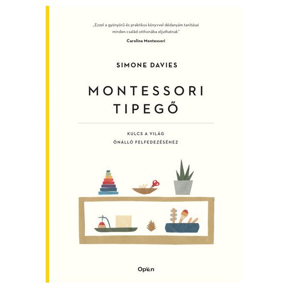 Montessori tipegő - Kulcs a világ önálló felfedezéséhez